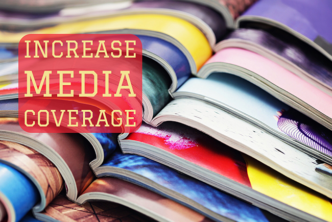 4 Strategies For Increasing Your Media Coverage Due   Increasing Your Media Coverage 