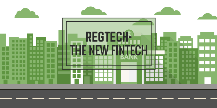 Regtech, the new Fintech