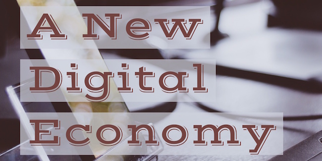 A new digital economy