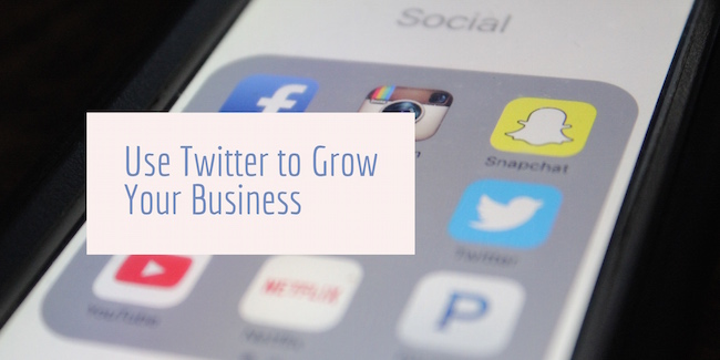 Use Twitter to grow your business