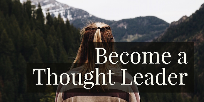 Become a thought Leader