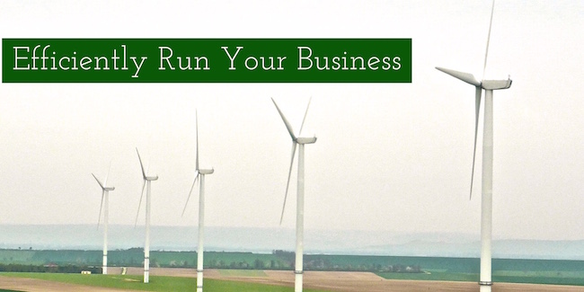 Efficiently Run Your Business