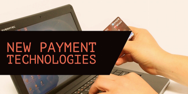 New Payment Technologies