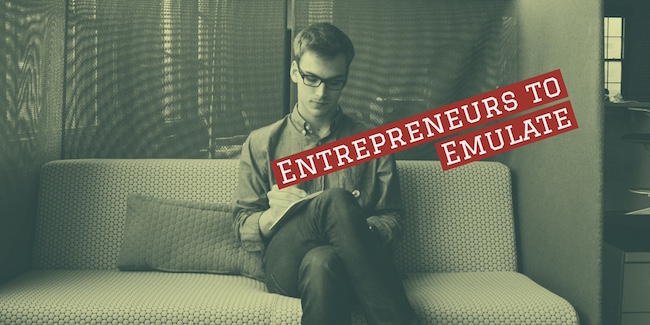 Entrepreneur to Emulate