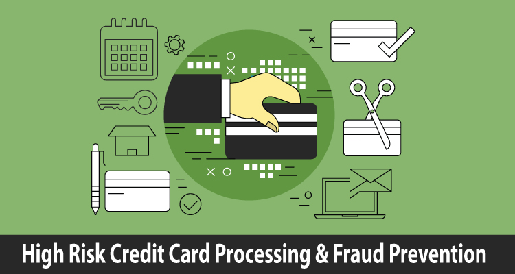 High Risk Credit Card Processing & Fraud Prevention