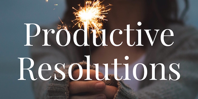 Productive Resolutions
