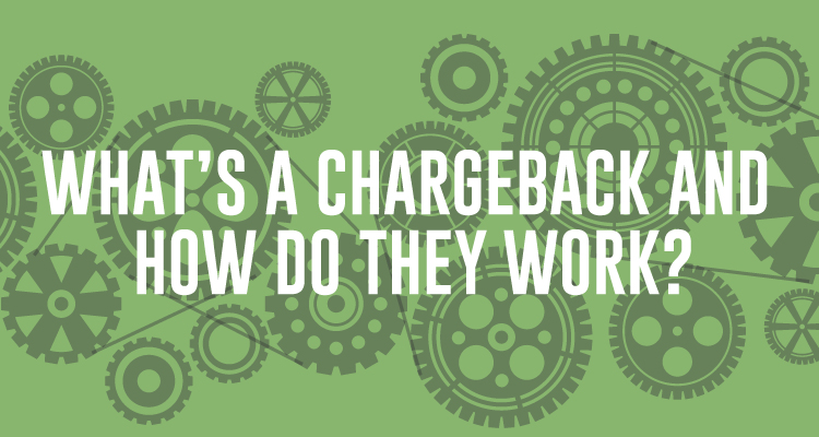 What’s-a-chargeback-and-how-do-they-work