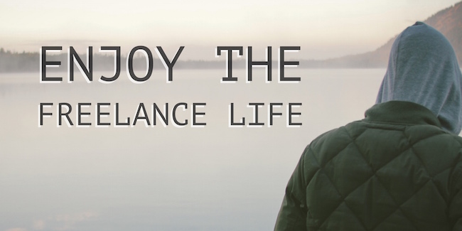 Enjoy The Freelance Life