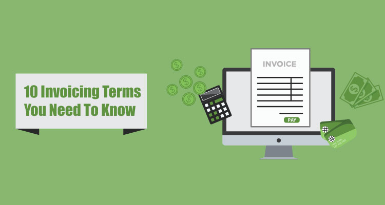 10 Invoicing Terms You Need To Know