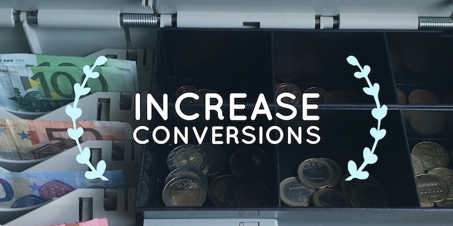 Increase Conversions